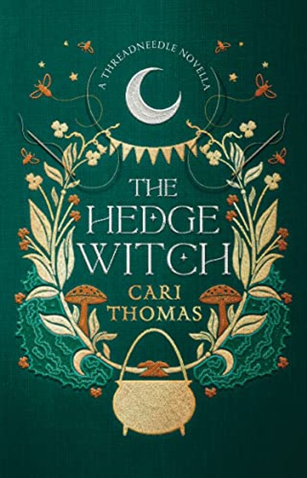 Cover Art for B09Q7VHGGS, The Hedge Witch: A Threadneedle Novella (Threadneedle) by Cari Thomas