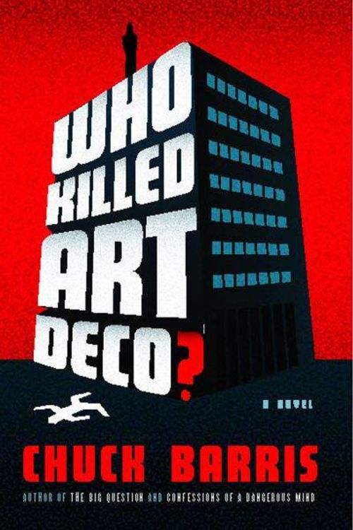 Cover Art for 9781416575597, Who Killed Art Deco? by Chuck Barris