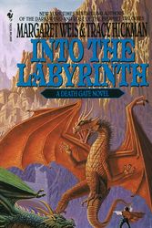 Cover Art for 9780553567717, Deathgate 6: Into The Labyrinth by Margaret Weis, Tracy Hickman