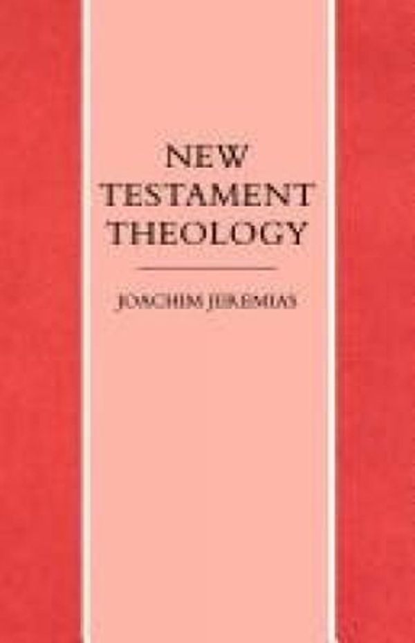 Cover Art for 9780334011446, New Testament Theology: Proclamation of Jesus v. 1 by Joachim Jeremias