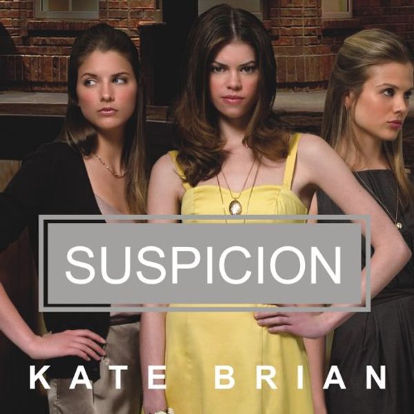 Cover Art for B002VSFGHQ, Suspicion: A Private Novel by Kate Brian