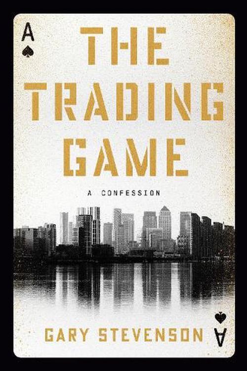 Cover Art for 9780593727218, The Trading Game by Gary Stevenson