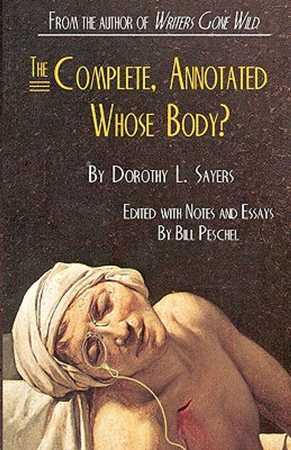 Cover Art for 9781461060444, The Complete, Annotated Whose Body? by Dorothy L. Sayers