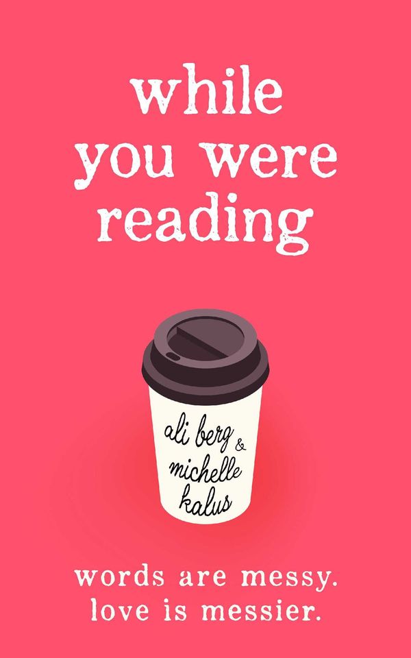 Cover Art for 9781925750560, While You Were Reading by Ali Berg, Michelle Kalus