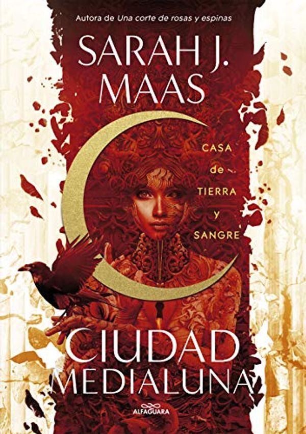 Cover Art for 9788420452883, Casa de tierra y sangre (Ciudad Medialuna 1) by Maas, Sarah J.