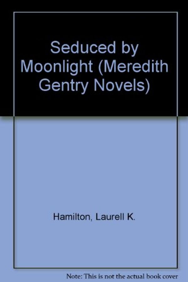 Cover Art for 9781593554187, Seduced by Moonlight by Laurell K. Hamilton