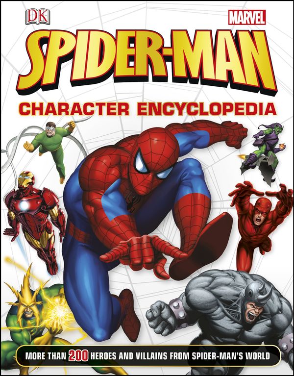 Cover Art for 9781409347552, Spider-Man Character Encyclopedia by Dorling Kindersley