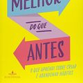 Cover Art for 9788539007011, Melhor do que antes by Gretchen Rubin