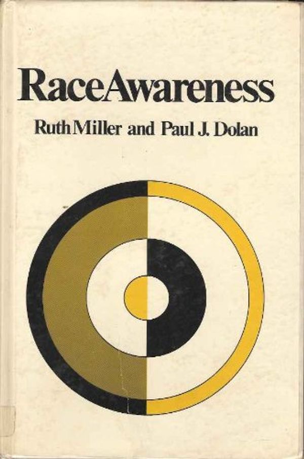Cover Art for 9780195013634, Race Awareness: The Nightmare and the Vision by Paul J. Dolan