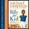 Cover Art for 9780007420551, Billy the Kid by Michael Morpurgo