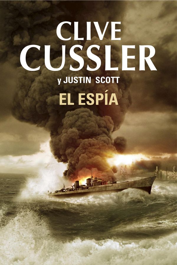 Cover Art for 9788401342790, El espía (Isaac Bell 3) by Clive Cussler, Justin Scott