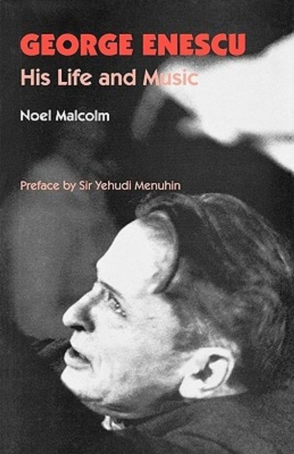 Cover Art for 9780907689331, George Enescu by Noel Malcolm