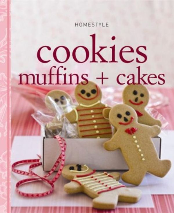 Cover Art for 9781741962727, Homestyle Cookies, Muffins and Cakes by Peter Macinnis,Murdoch Books Test Kitchen 