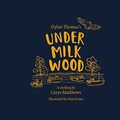 Cover Art for B09MRQ1P3Y, Under Milk Wood by Dylan Thomas
