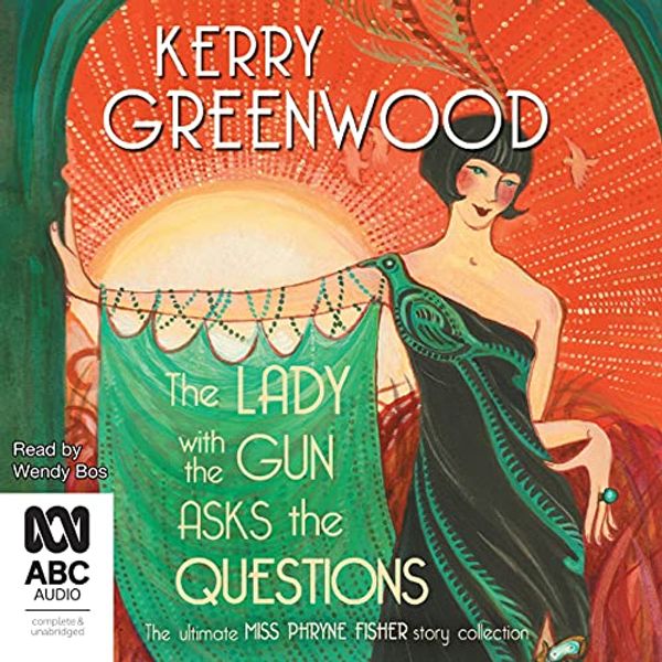 Cover Art for B094K35MGW, The Lady with the Gun Asks the Questions by Kerry Greenwood