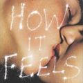 Cover Art for 9781405039291, How it Feels by Brendan Cowell