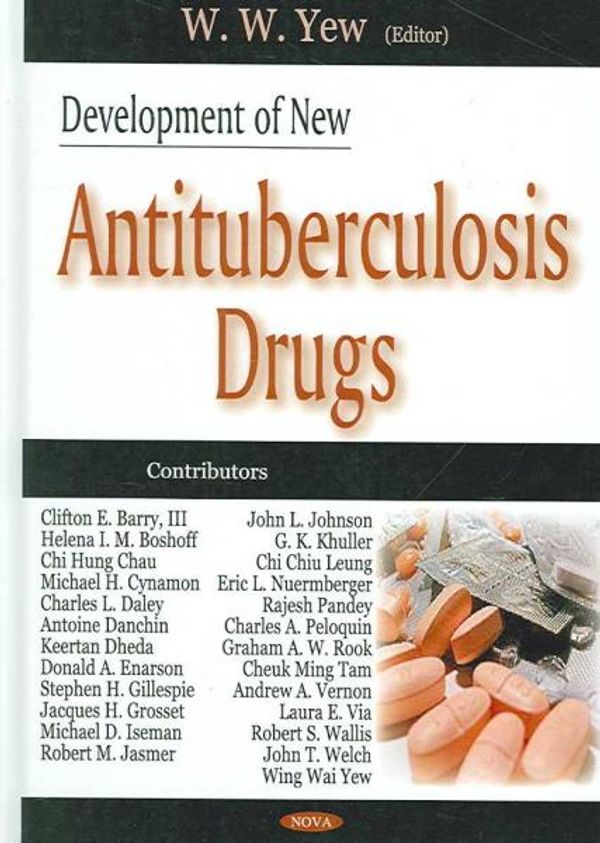 Cover Art for 9781594548574, Development of New Antituberculosis Drugs by W. W. Yew