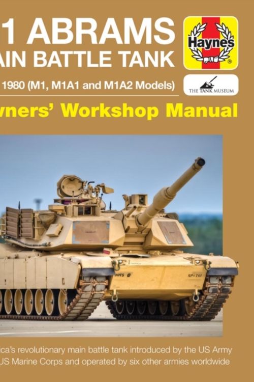 Cover Art for 9781785210990, M1 Abrams Main Battle Tank Manual 2017 (Haynes Manuals) by Greg Walton