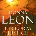 Cover Art for 0787721896654, Uniform Justice: (Brunetti 12) by Donna Leon (2009-08-06) by Donna Leon;