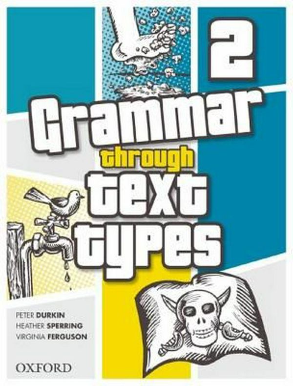 Cover Art for 9780195560374, Grammar Through Text Types 2 by Durkin, Sperring, Ferguson