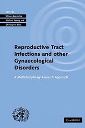 Cover Art for 9780521031943, Investigating Reproductive Tract Infections and Other Gynaecological Disorders: A Multidisciplinary Research Approach by Shireen J. Jejeebhoy