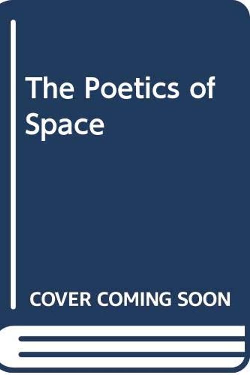 Cover Art for 9780670562695, The Poetics of Space by Gaston Bachelard