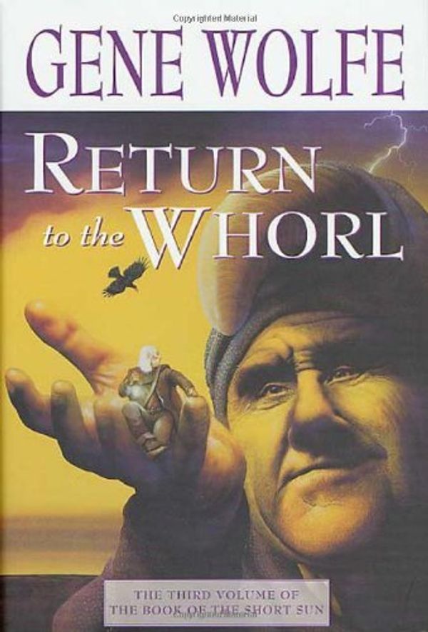 Cover Art for 8601409892542, By Gene Wolfe Return to the Whorl (Book of the Short Sun) (1st Edition) [Hardcover] by Gene Wolfe