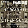 Cover Art for 9781455814237, The Warmth of Other Suns by Isabel Wilkerson