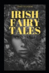 Cover Art for 9798697408704, Irish Fairy Tales Illustrated by James Stephens