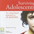 Cover Art for 9781740939133, Surviving Adolescents by Carr-Gregg, Michael