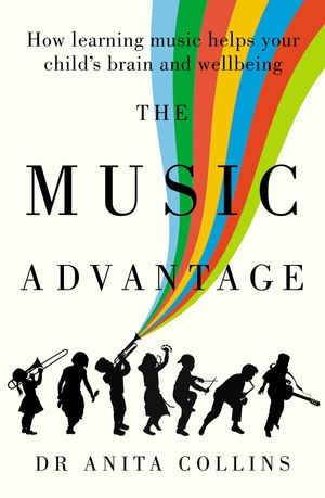 Cover Art for 9781760875886, The Music Advantage by Anita Collins