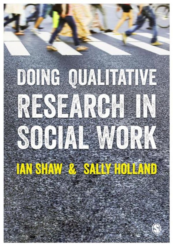 Cover Art for 9781473905030, Doing Qualitative Research in Social Work by Ian Shaw