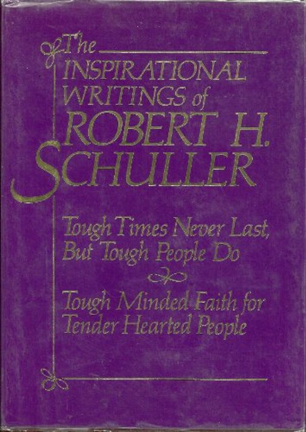 Cover Art for 9780884860532, Inspirational Writings of Robert H. Schuller by Rev Robert H Schuller