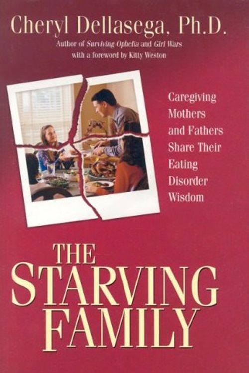 Cover Art for 9781932783148, The Starving Family by Cheryl Dellasega