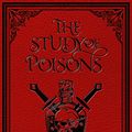 Cover Art for B0BV2ZCCG6, The Study of Poisons by Snyder, Maria V.