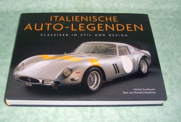 Cover Art for 9783809420231, Italienische Auto-Legenden by Michel Zumbrunn