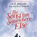 Cover Art for 9781681197883, The Song from Somewhere Else by A F. Harrold