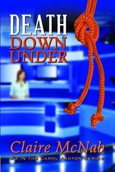 Cover Art for B01K14D9RA, Death Down Under (Detective Inspector Carol Ashton Mysteries) by Caire McNab (2012-11-15) by Claire McNab