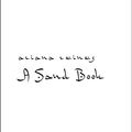 Cover Art for 9780986437366, A Sand Book by Ariana Reines