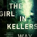 Cover Art for B06X97Z62D, The Girl in Kellers Way by Megan Goldin