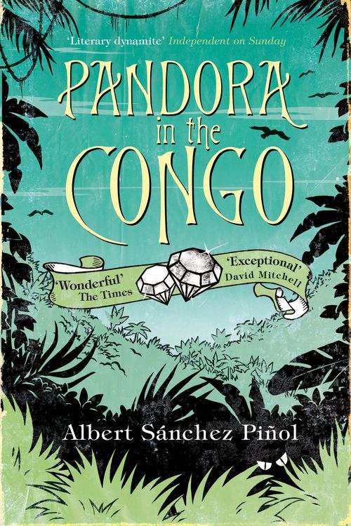 Cover Art for 9781847671240, Pandora in the Congo by Albert Sanchez Pinol