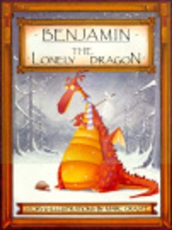 Cover Art for 9781876411091, Benjamin the Lonely Dragon by Marc Craste