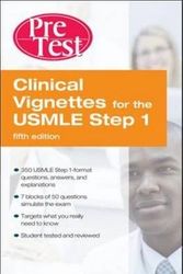 Cover Art for 9780071668064, Clinical Vignettes for the USMLE Step 1: PreTest Self-Assessment and Review by McGraw-Hill Education