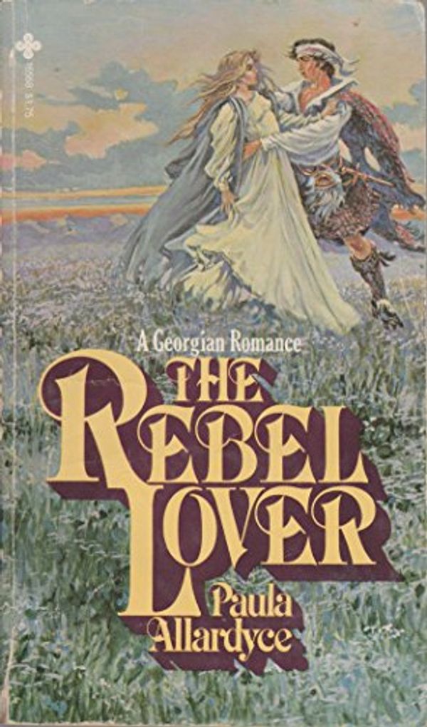 Cover Art for 9780872165687, The Rebel Lover by Paula Allardyce