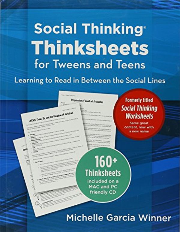 Cover Art for 9781936943166, Social Thinking Thinksheets for Tweens and Teens by Michelle Garcia Winner