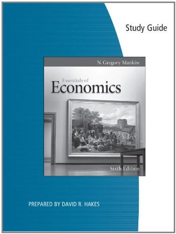 Cover Art for 9780538477215, Study Guide for Mankiw's Essentials of Economics, 6th by University N Gregory Mankiw