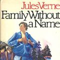 Cover Art for 9780919601864, A Family Without a Name by Jules Verne