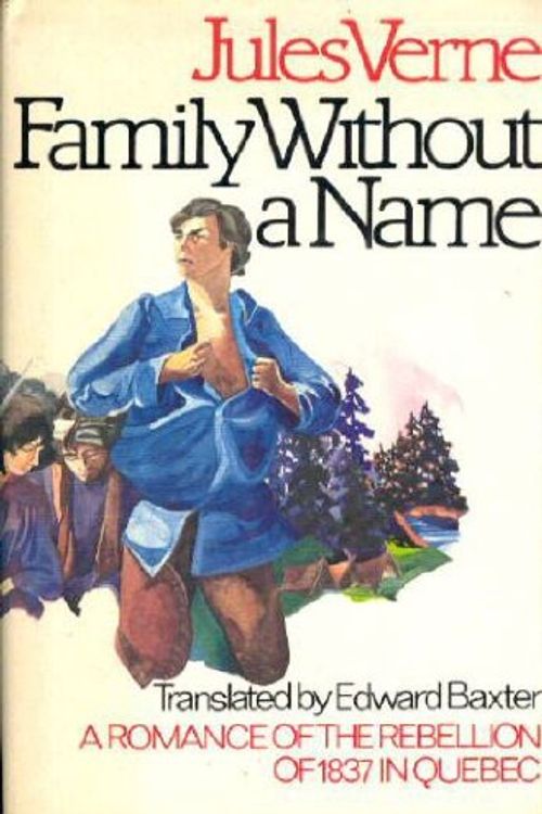 Cover Art for 9780919601864, A Family Without a Name by Jules Verne