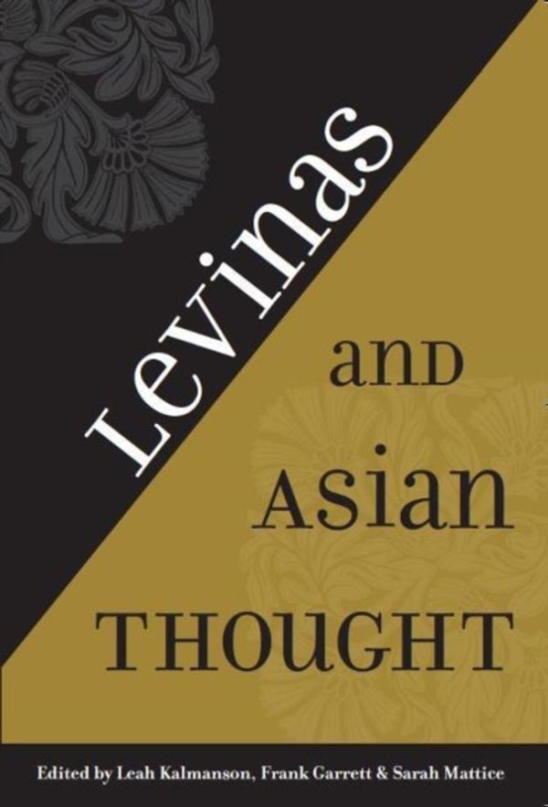 Cover Art for 9780820704685, Levinas and Asian Thought by Leah Kalmanson