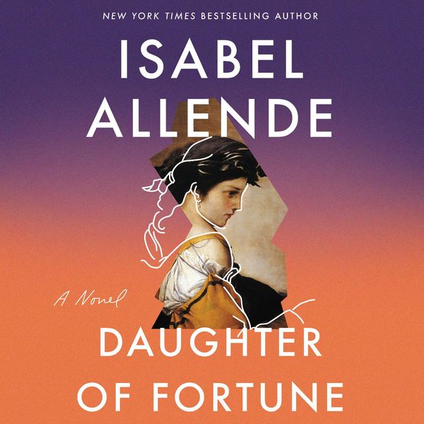 Cover Art for 9780063000346, Daughter of Fortune by Isabel Allende